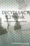 Decydujący czynnik
