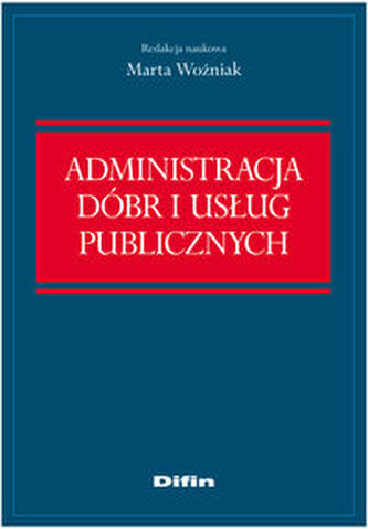 Administracja dóbr i usług publicznych