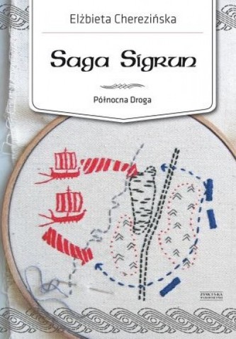 Saga Sigrun. Północna Droga. Tom 1 Saga Sigrun. Północna Droga. Tom 1