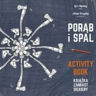 Porąb i spal. Activity book