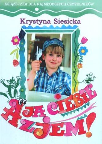 A ja ciebie zjem!