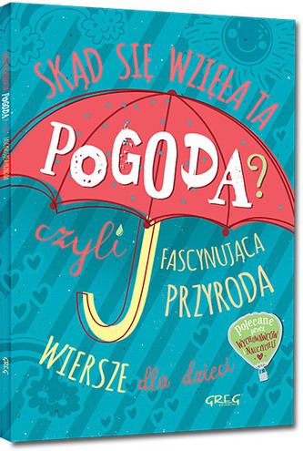 Skąd się wzięła ta pogoda? Czyli fascynująca przyroda