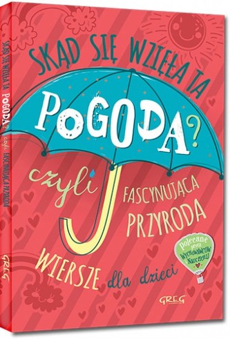 Skąd się wzięła ta pogoda? Czyli fascynująca przyroda