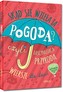 Skąd się wzięła ta pogoda? Czyli fascynująca przyroda