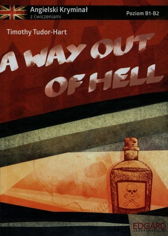 A Way Out of Hell