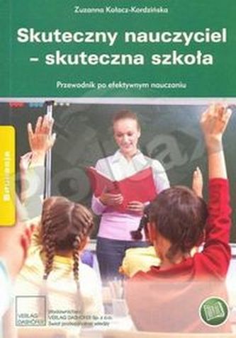 Skuteczny nauczyciel skuteczna szkoła Skuteczny nauczyciel skuteczna szkoła