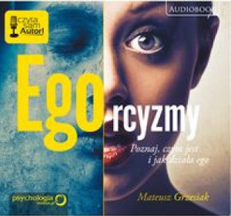 Ego-rcyzmy. Poznaj, czym jest i jak działa ego- AUDIOBIOOK