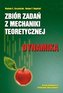 Zbiór zadań z mechaniki teoretycznej. Dynamika