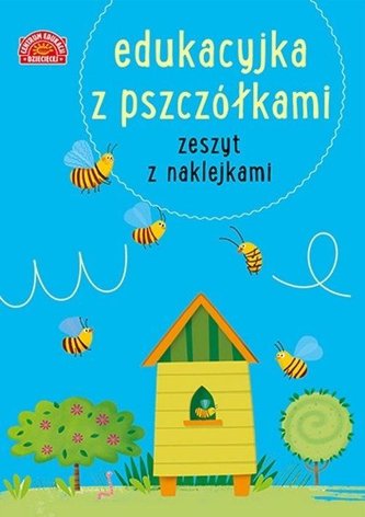 Edukacyjka z pszczółkami. Zeszyt z naklejkami
