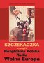 Szczekaczka czyli Rozgłośnia Polska Radia Wolna...