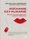 Kochanie czy klikanie. Terapia dla zagubionych...
