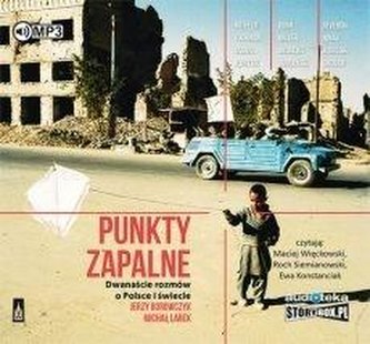 Punkty zapalne. Dwanaście rozmów o Polsce... CD