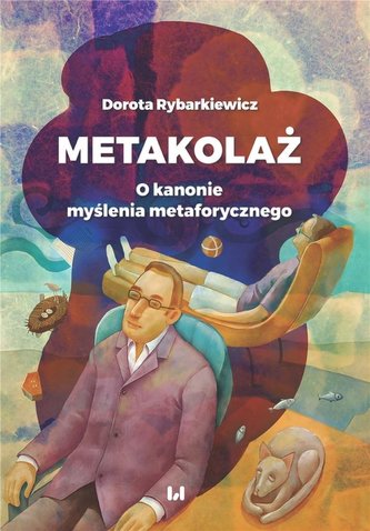 Metakolaż. O kanonie myślenia metaforycznego