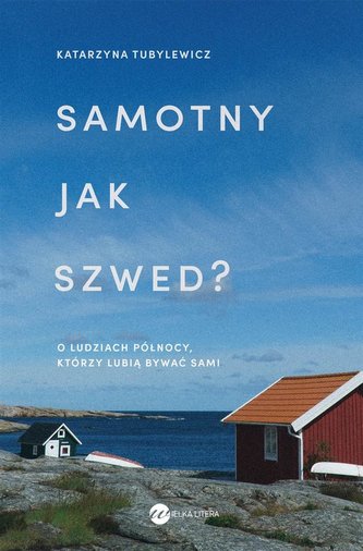 Samotny jak Szwed? Samotny jak Szwed?