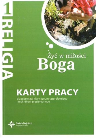 Katechizm LO 1 Żyć w miłości Boga KP NPP DiKŚW