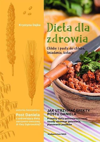 Dieta dla zdrowia. Chleby i pasty do chleba...