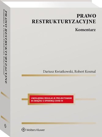 Prawo restrukturyzacyjne. Komentarz