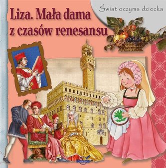 Świat oczyma dziecka. Liza. Mała dama z czasów...