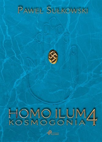 Homo Ilum 4. Kosmogonia Homo Ilum 4. Kosmogonia