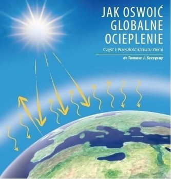 Jak oswoić globalne ocieplenie cz.1