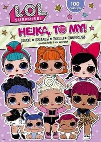 L.O.L. Surprise! Hejka, to my! T.4