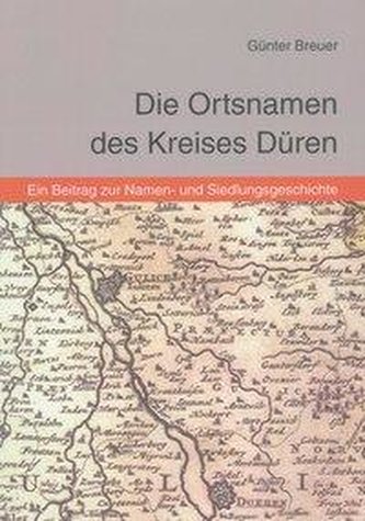Die Ortsnamen des Kreises Düren