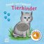 Sound- und Fühlbuch Tierkinder (mit 6 Sounds und Fühlelementen)