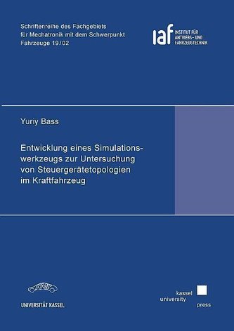 Entwicklung eines Simulationswerkzeugs zur Untersuchung von Steuergerätetopologien im Kraftfahrzeug