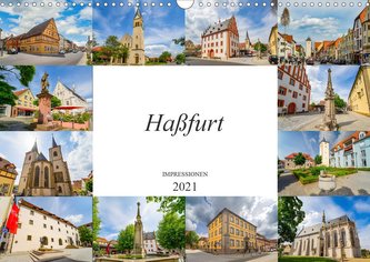 Haßfurt Impressionen (Wandkalender 2021 DIN A3 quer)