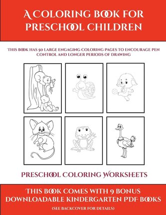 Preschool Coloring Worksheets (A Coloring book for Preschool Children)
