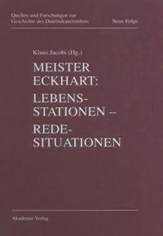 Meister Eckhart: Lebensstationen, Redesituationen