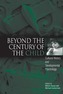Beyond the Century of the Child: Cultural History and Developmental Psychology