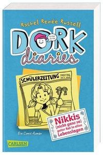 DORK Diaries 5: Nikkis (nicht ganz so) guter Rat in allen Lebenslagen
