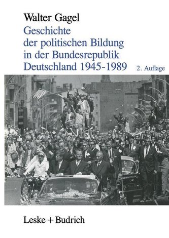 Geschichte der politischen Bildung in der Bundesrepublik Deutschland 1945-1989