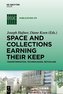 Space and Collections Earning their Keep