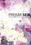 prekär sein