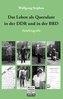 Das Leben als Querulant  in der DDR und in der BRD