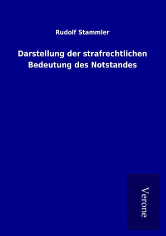 Darstellung der strafrechtlichen Bedeutung des Notstandes
