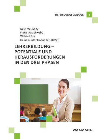 Lehrerbildung - Potentiale und Herausforderungen in den drei Phasen