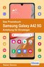 Das Praxisbuch Samsung Galaxy A42 5G - Anleitung für Einsteiger