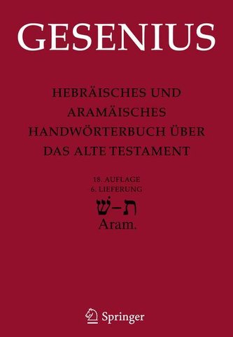 Hebräisches und Aramäisches Handwörterbuch (18. A.) über das Alte Testament