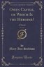 Owen Castle, or Which Is the Heroine?, Vol. 4 of 4
