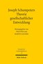 Joseph Schumpeters Theorie gesellschaftlicher Entwicklung