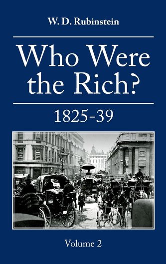 Who Were the Rich?: 1825-1839