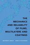 The Mechanics and Reliability of Films, Multilayers and Coatings
