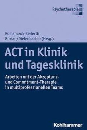 ACT in Klinik und Tagesklinik