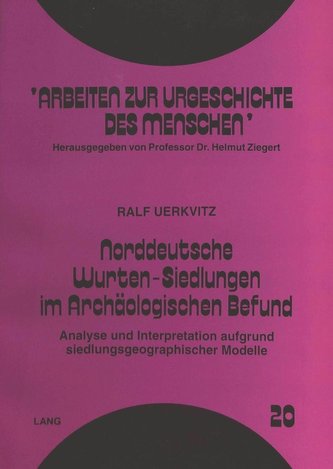 Norddeutsche Wurten-Siedlungen im Archäologischen Befund