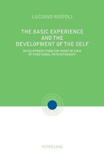 The Basic Experiences and the Development of the Self
