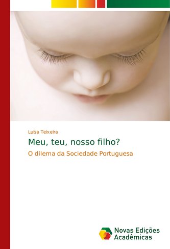Meu, teu, nosso filho?