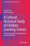 A Cultural-Historical Study of Children Learning Science